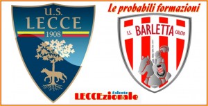 Lecce-Barletta probabili formazioni