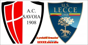 Savoia-Lecce probabili formazioni